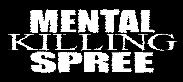 Band of the Day: Mental Killing Spree