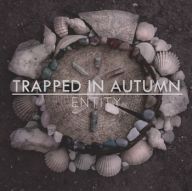 Trapped in Autumn - Entity