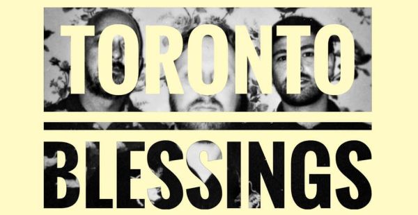 Band of the Day: Toronto Blessings